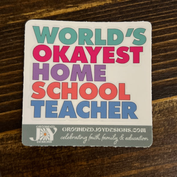 World's Okayest Homeschool Teacher