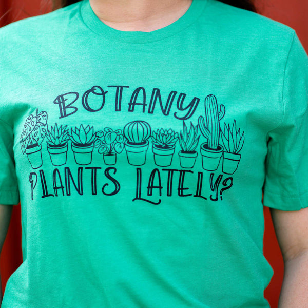 Botany Plants Lately